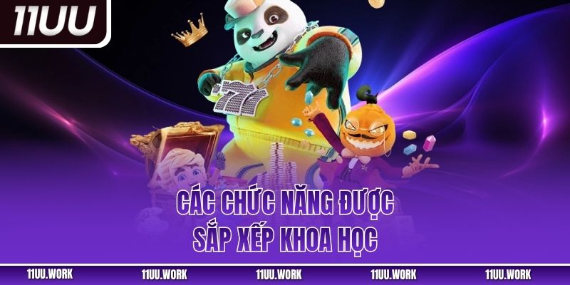 Các chức năng được sắp xếp khoa học