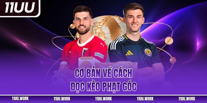 Cơ bản về cách đọc kèo phạt góc
